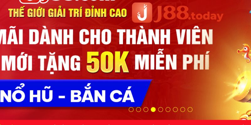 J88_Thưởng Đăng Ký J88 Cực Ấn Tượng Dành Cho Tân Binh